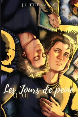 Juliette Marrati – 01:01, Tome 1 : Les Jours de peine